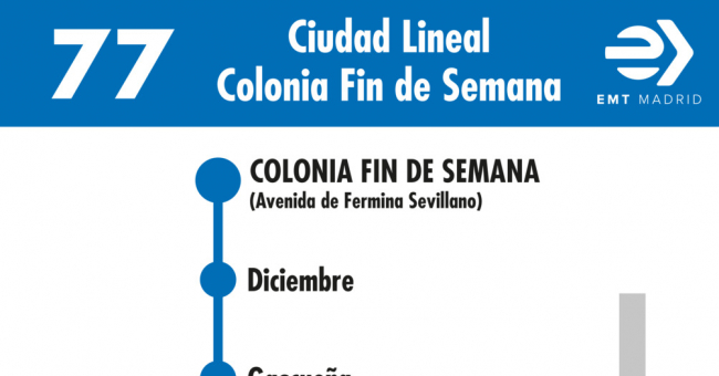 Tabla de horarios y frecuencias de paso en sentido vuelta Línea 77: Plaza de Ciudad Lineal - Colonia Fin de Semana